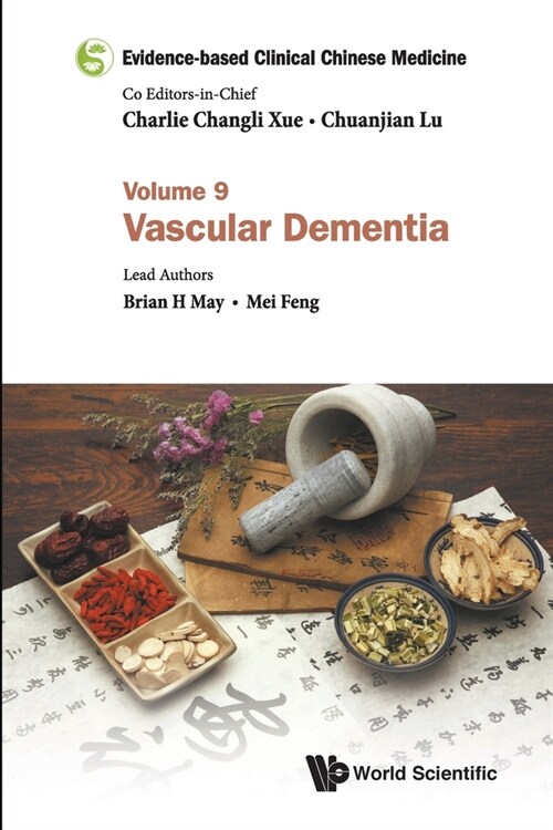 Evidence-Based Clinical Chinese Medicine - Volume 9: Vascular Dementia (Paperback)