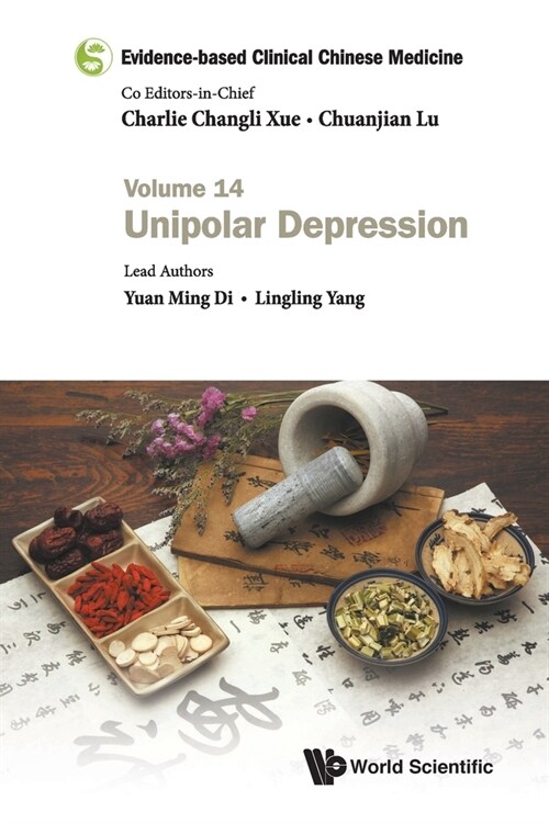 Evidence-Based Clinical Chinese Medicine - Volume 14: Unipolar Depression (Paperback)