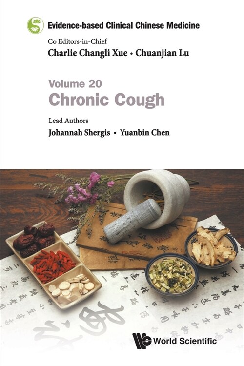 Evidence-Based Clinical Chinese Medicine - Volume 20: Chronic Cough (Paperback)