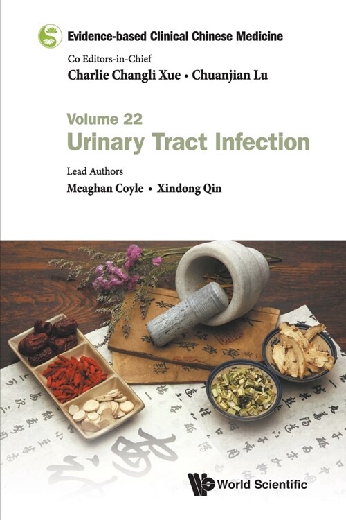 Evidence-Based Clinical Chinese Medicine - Volume 22: Urinary Tract Infection (Paperback)