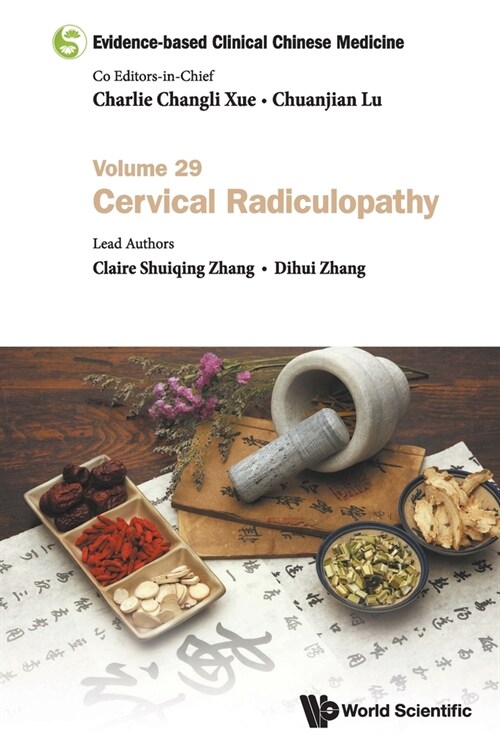 Evidence-Based Clinical Chinese Medicine - Volume 29: Cervical Radiculopathy (Paperback)