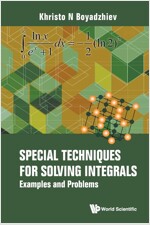 Special Techniques for Solving Integrals: Examples and Problems (Paperback)