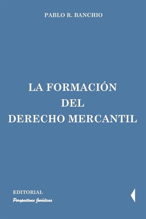La formaci? del derecho mercantil (Paperback)