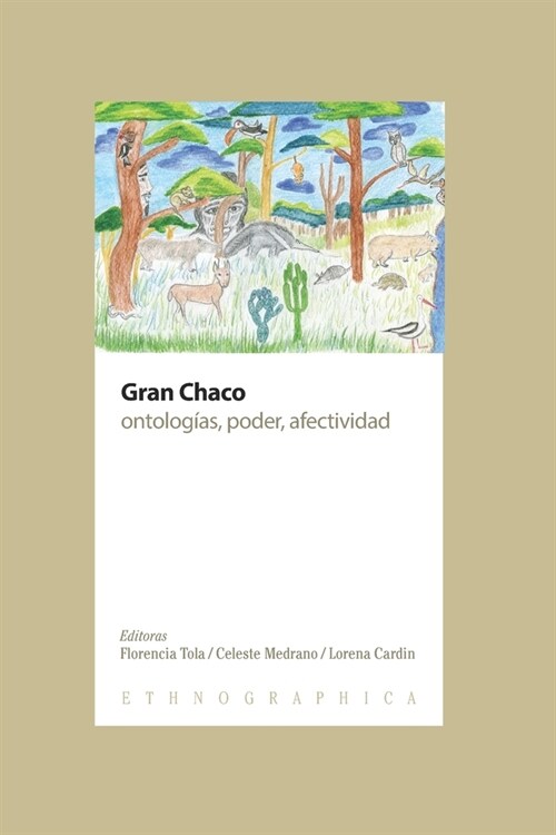 Gran Chaco: ontolog?s, poder, afectividad (Paperback)