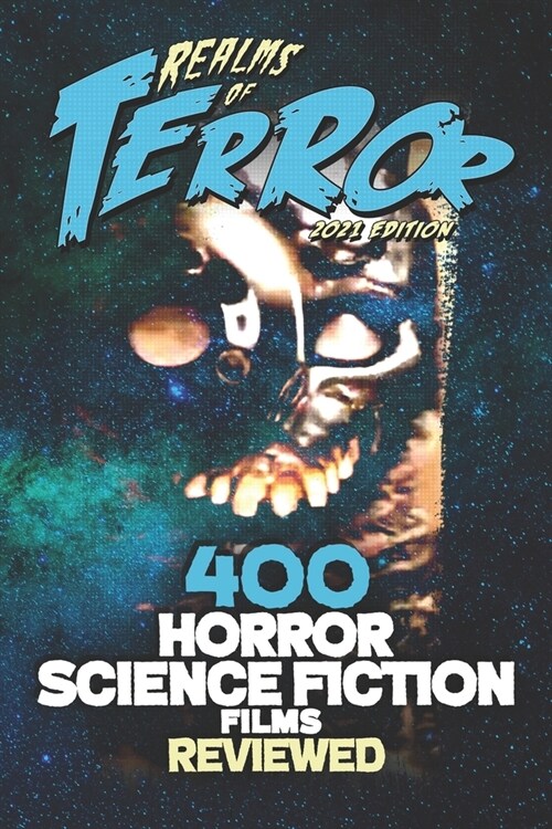 400 Horror Science Fiction Films Reviewed (Paperback)