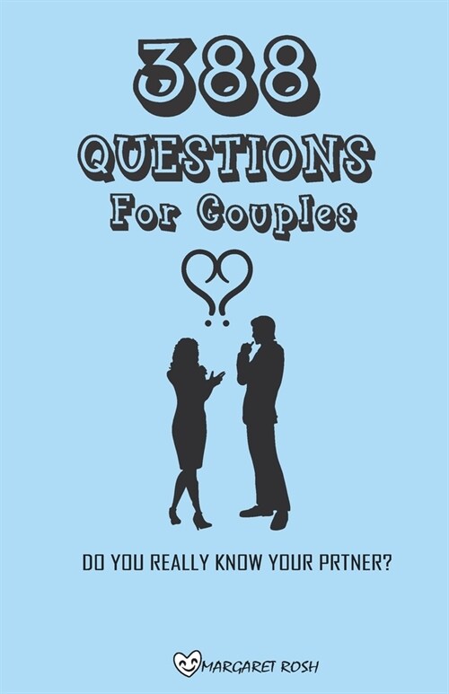 388 Questions For Couples: Questions For Your Partner, Strengthen Your Relationship, Fun Conversations For Lovers, Activity Book For couples, Qui (Paperback)