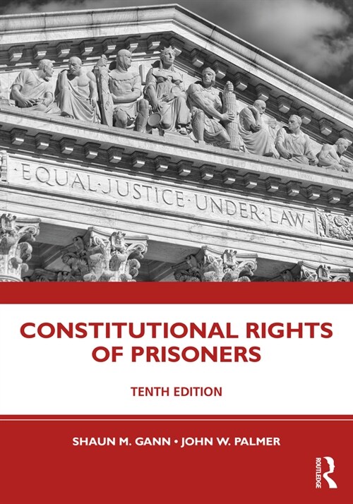 Constitutional Rights of Prisoners (Paperback, 10 ed)