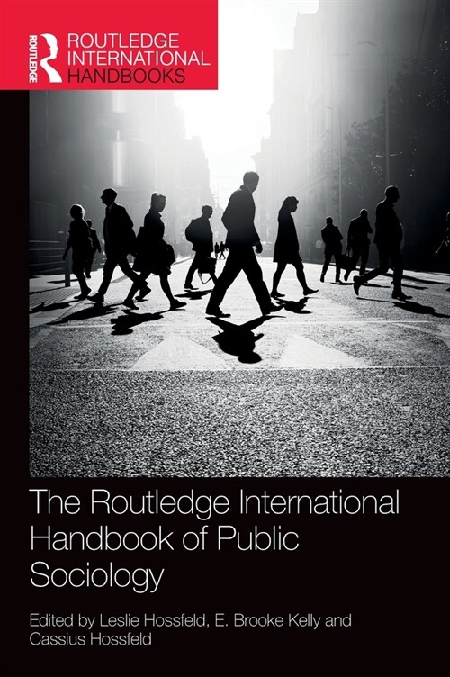 The Routledge International Handbook of Public Sociology (Hardcover, 1)