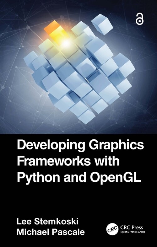 Developing Graphics Frameworks with Python and OpenGL (Hardcover, 1)