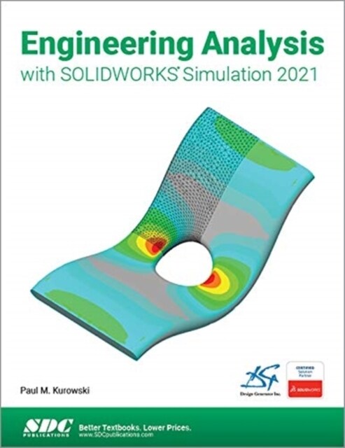 Engineering Analysis with SOLIDWORKS Simulation 2021 (Paperback, 1)