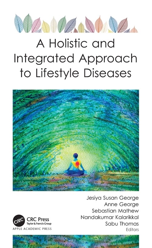 A Holistic and Integrated Approach to Lifestyle Diseases (Hardcover, 1)