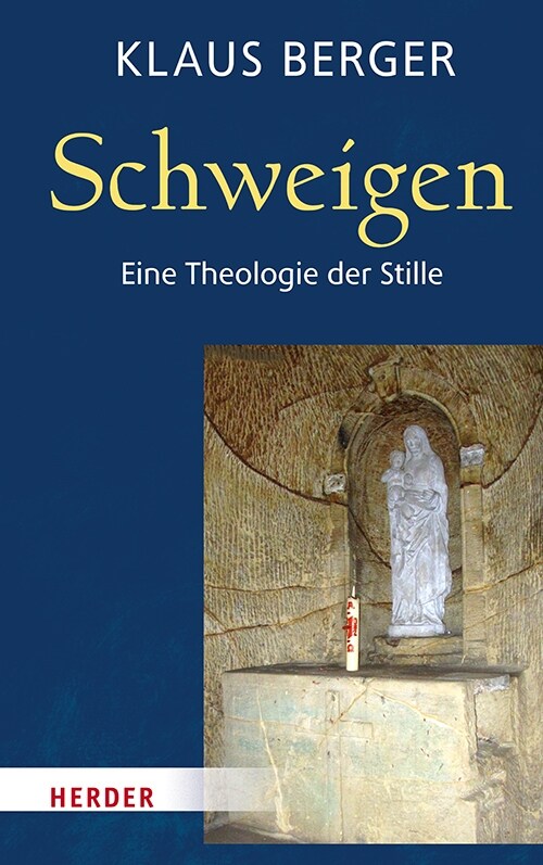Schweigen: Eine Theologie Der Stille (Hardcover)