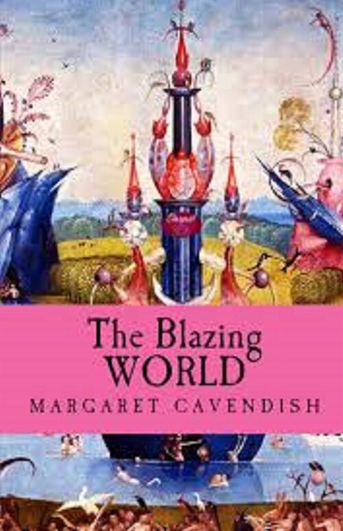 The Blazing World Illustrated (Paperback)