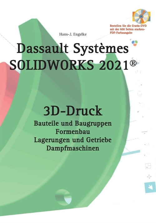 SOLIDWORKS 2021 3D-Druck (Paperback)