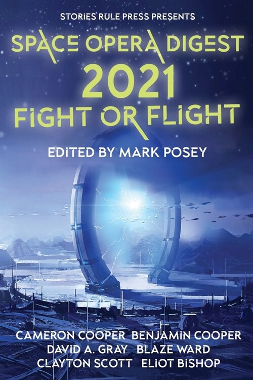 Space Opera Digest 2021: Fight or Flight (Paperback)