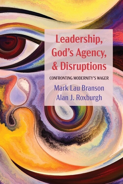 Leadership, Gods Agency, and Disruptions (Paperback)