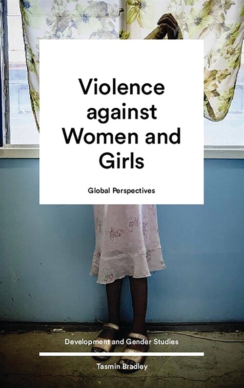 Global Perspectives on Violence Against Women and Girls (Paperback)