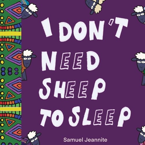 I Dont Need Sheep to Sleep (Paperback)