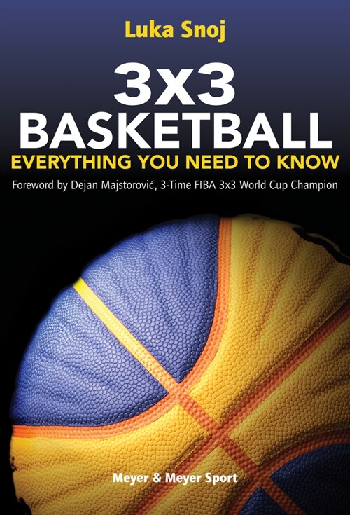 3x3 Basketball : Everything You Need to Know (Paperback)