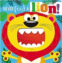 Never Feed a Lion! (Board Books)