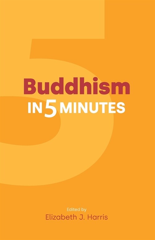 Buddhism in Five Minutes (Paperback)