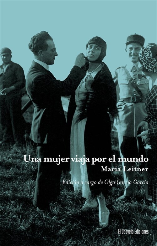 UNA MUJER VIAJA POR EL MUNDO (Paperback)