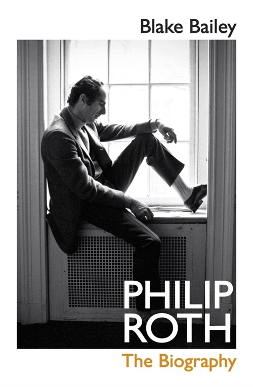 Philip Roth : The Biography (Hardcover)