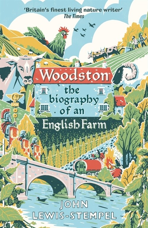 Woodston : The Biography of An English Farm – The Sunday Times Bestseller (Hardcover)