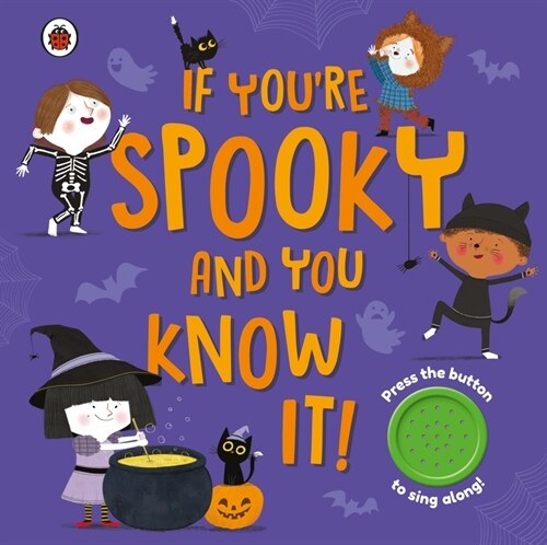 If Youre Spooky and You Know It : A Halloween sound button book (Board Book)