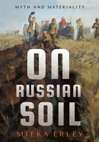 On Russian soil: myth and materiality