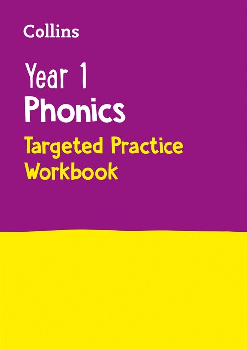 Year 1 Phonics Targeted Practice Workbook : Covers Letters and Sounds Phases 5 – 6 (Paperback)