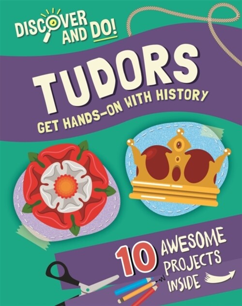 Discover and Do: Tudors (Paperback)