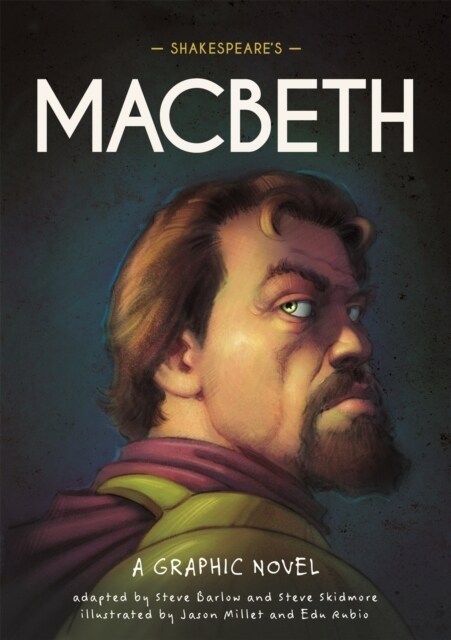 Classics in Graphics: Shakespeares Macbeth : A Graphic Novel (Paperback)