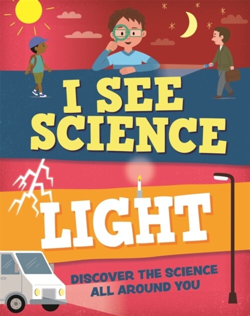 I See Science: Light (Paperback)