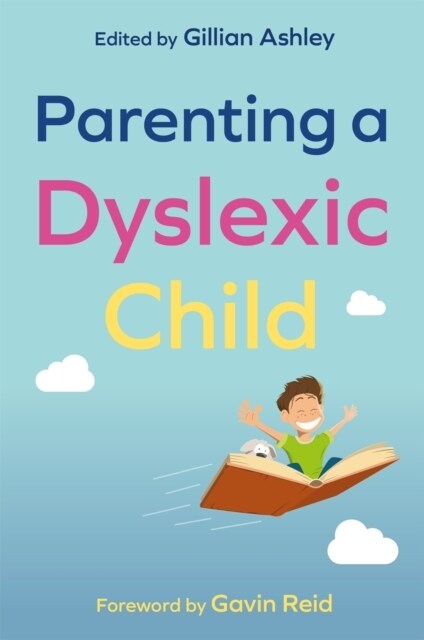 PARENTING A DYSLEXIC CHILD (Paperback)