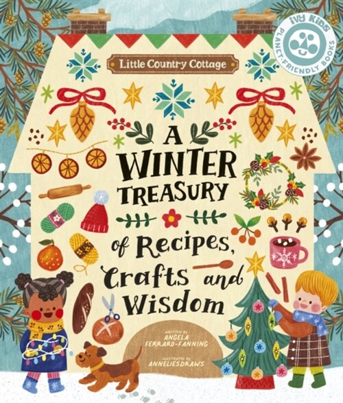 Little Country Cottage: A Winter Treasury of Recipes, Crafts and Wisdom (Paperback)