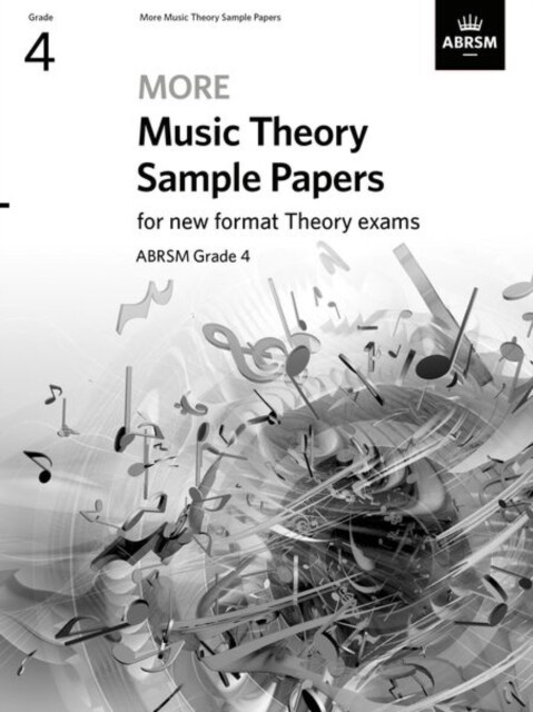 More Music Theory Sample Papers, ABRSM Grade 4 (Sheet Music)