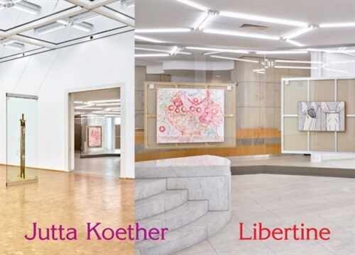 Jutta Koether : Libertine (Hardcover)