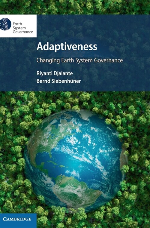 Adaptiveness: Changing Earth System Governance (Hardcover)