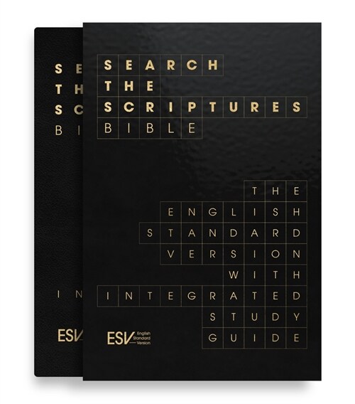 ESV Search the Scriptures Bible : The English Standard Version Bible with integrated study guide (Leather Binding)