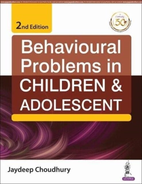 Behavioural Problems in Children & Adolescent (Paperback, 2 Revised edition)