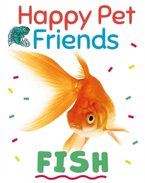 Happy Pet Friends: Fish (Paperback, Illustrated ed)