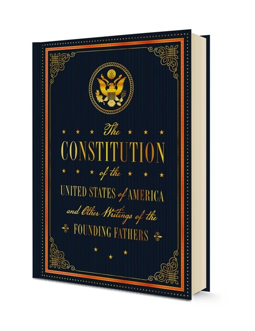 The Constitution of the United States of America and Other Writings of the Founding Fathers (Hardcover)