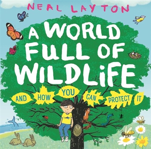 Eco Explorers: A World Full of Wildlife : and how you can protect it (Paperback)