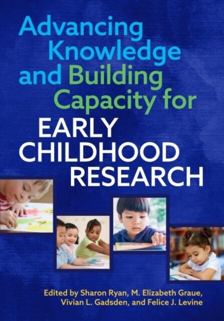 Advancing Knowledge and Building Capacity for Early Childhood Research (Paperback)