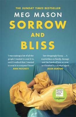 Sorrow and Bliss : Shortlisted for the Womens Prize for Fiction 2022 (Hardcover)