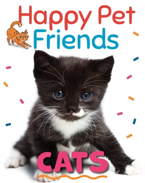 Happy Pet Friends: Cats (Paperback, Illustrated ed)