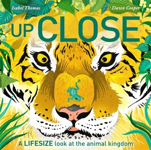 Up Close : A life-size look at the animal kingdom (Paperback)