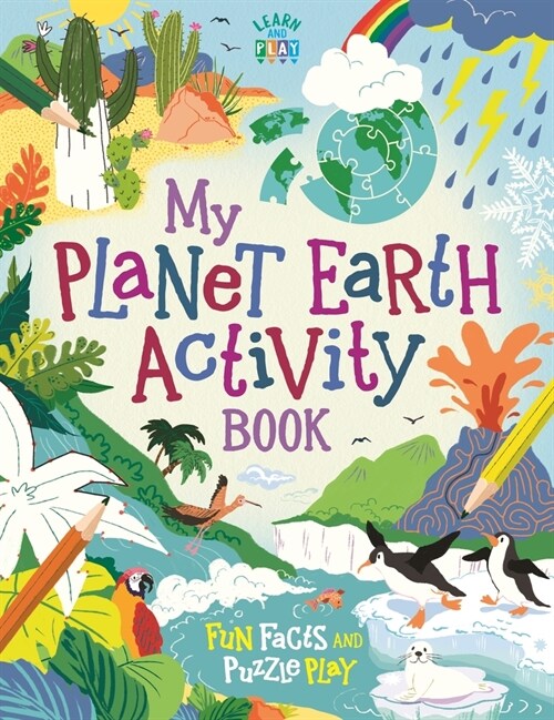 My Planet Earth Activity Book : Fun Facts and Puzzle Play (Paperback)