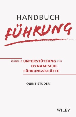 Handbuch Fuhrung : Schnelle Unterstutzung fur dynamische Fuhrungskrafte (Hardcover)